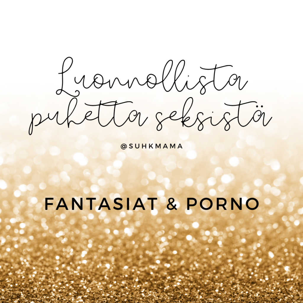 Luonnollista puhetta seksistä-Fantasiat ja porno kuva